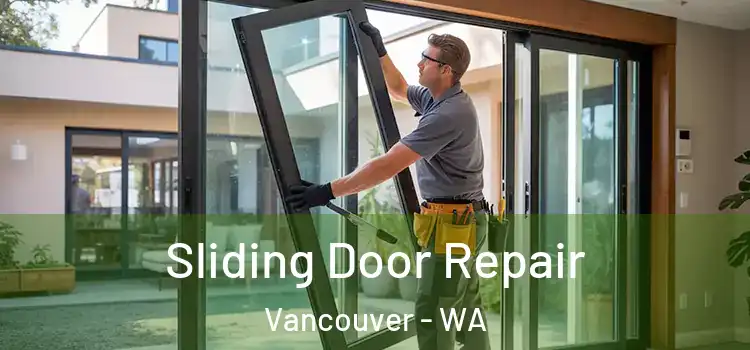 Sliding Door Repair Vancouver - WA