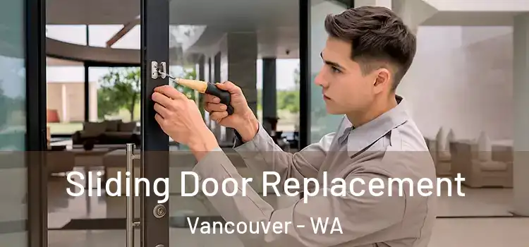 Sliding Door Replacement Vancouver - WA